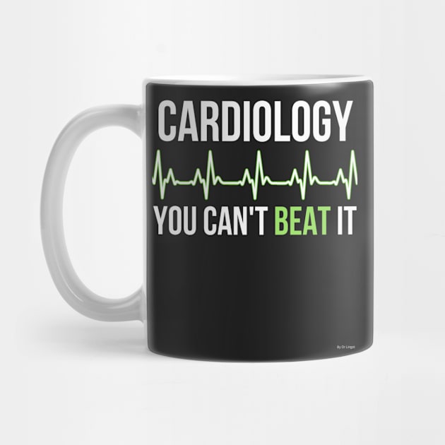 Cardiology You Can't Beat It cardiologist cardiology T-Shirt Sweater Hoodie Iphone Samsung Phone Case Coffee Mug Tablet Case Gift by giftideas